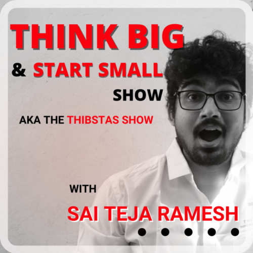 Think Big & Start Small Show